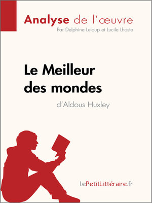 cover image of Le Meilleur des mondes d'Aldous Huxley (Analyse de l'oeuvre)